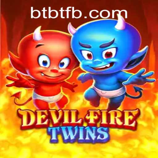 Unveiling DevilFireTwins: An Immersive Adventure in the World of BTBT