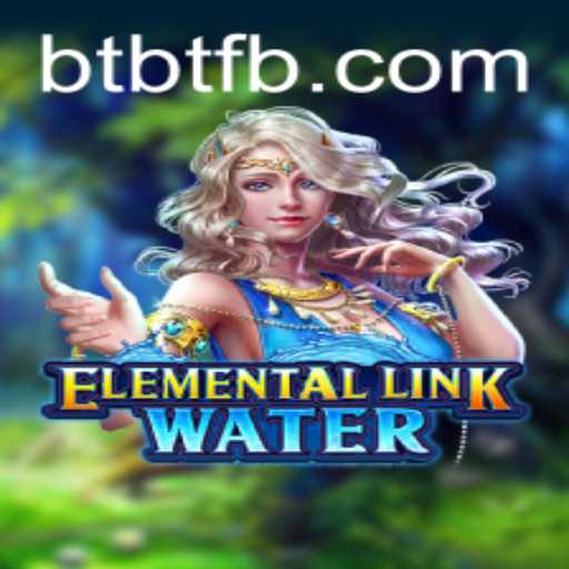 Exploring the World of ElementalLinkWater: A Deep Dive